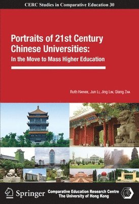 bokomslag Portraits of 21st Century Chinese Universities  In the Move to Mass Higher Education