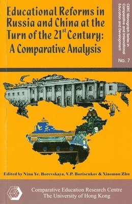 Educational Reforms in Russia and China at the Turn of the 21st Century  A Comparative Analysis 1