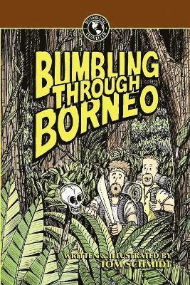 Bumbling Through Borneo 1