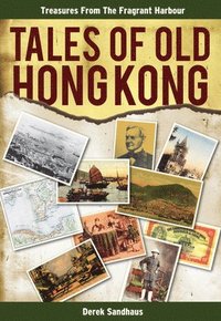 bokomslag Tales of Old Hong Kong