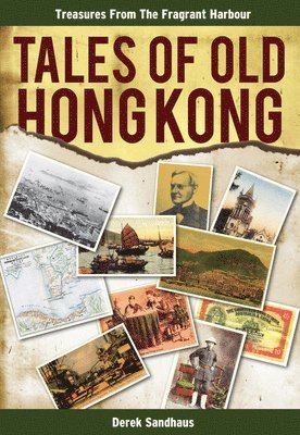 Derek Sandhaus - Tales of Old Hong Kong, Häftad