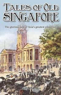 bokomslag Tales of Old Singapore