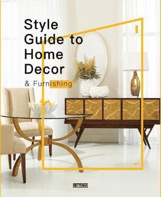 bokomslag Style Guide to Home Decor & Furnishing