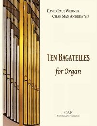bokomslag Ten Bagatelles for Organ