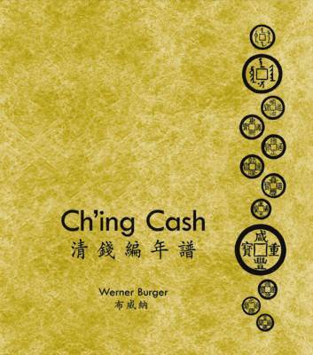 Ch`ing Cash – ?Volume 1′Ch`ing Cash; Volume 2′Ch`ing Cash Year Tables [two–volume set]