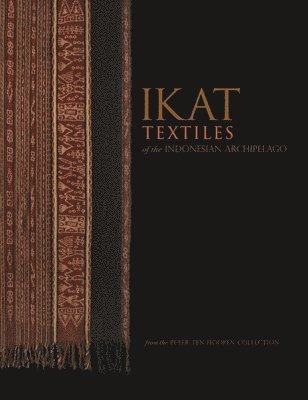 Ikat Textiles of the Indonesian Archipelago 1