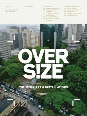 Viction Ary - Overs!ze: Mega Art & Installations, Inbunden