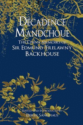 Decadence Mandchoue 1