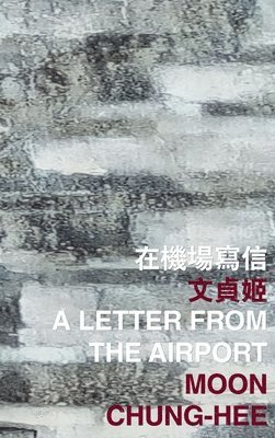 Moon Chung-hee - Letter from the Airport, Häftad