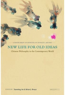 Yanming An, Brian J. Bruya, Yanming An, Brian J. Bruya - New Life for Old Ideas, Inbunden