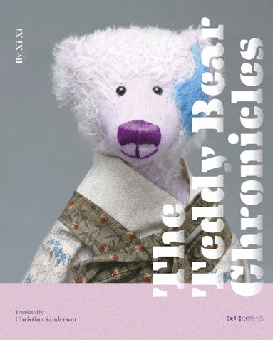 Xi Xi, John Minford - Teddy Bear Chronicles, Inbunden