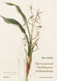 bokomslag The Genera of Orchidaceae in Hong Kong