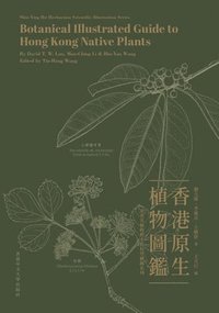bokomslag Botanical Illustrated Guide to Hong Kong Native Plants
