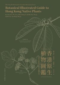 bokomslag Botanical Illustrated Guide to Hong Kong Native Plants (Bilingual Edition?