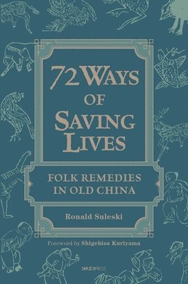 Ronald Suleski - 72 Ways of Saving Lives, Inbunden