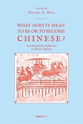 Being Chinese, Becoming Chinese