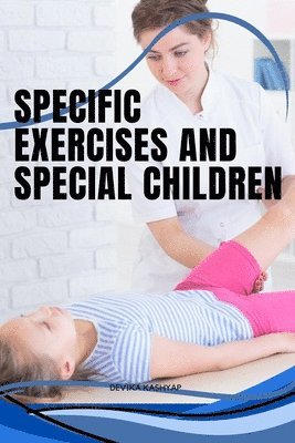bokomslag Specific Exercises and Special Children