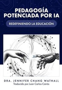 bokomslag Pedagogía Potenciada Por Ia: Redefiniendo La Educación