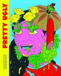 bokomslag Pretty Ugly: A Visual World of the Wonderfully Weird