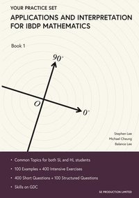 bokomslag Applications and Interpretation for IBDP Mathematics Book 1: Your Practice Set