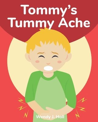 Tommy's Tummy Ache: Mediwonderland 1