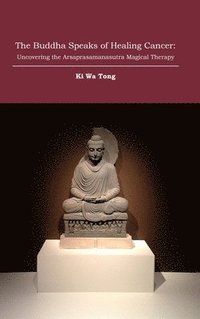 bokomslag Buddha Speaks of Healing Cancer