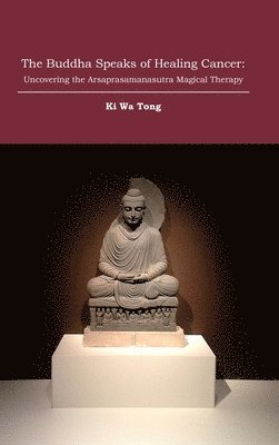 bokomslag Buddha Speaks of Healing Cancer