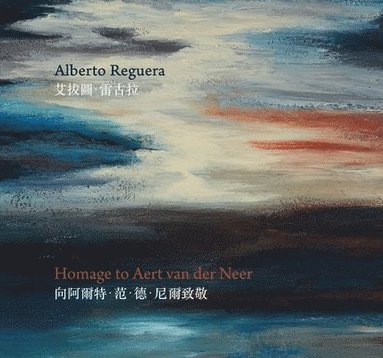 Alberto Reguera - Homage to Aert Van Der Neer, Häftad