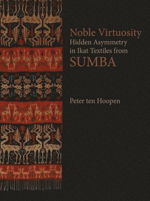 Peter Ten Hoopen - Noble Virtuosity, Inbunden