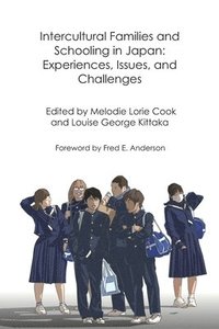 bokomslag Intercultural Families and Schooling in Japan: Experiences, Issues, and Challenges