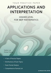 bokomslag Applications and Interpretation Higher Level for IBDP Mathematics: Your Practice Paper