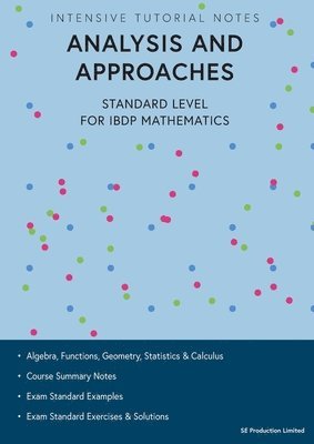 bokomslag Intensive Tutorial Notes - Analysis and Approaches Standard Level for IBDP Mathematics