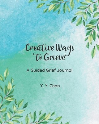 Creative Ways to Grieve 1