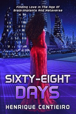bokomslag Sixty-Eight Days