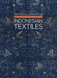 bokomslag The Vinson Collection of Indonesian Textiles