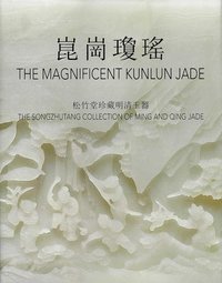 bokomslag The Magnificent Kunlun Jade