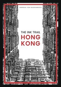 bokomslag The Ink Trail - Hong Kong