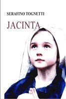 Serafino Tognetti - Jacinta, Häftad