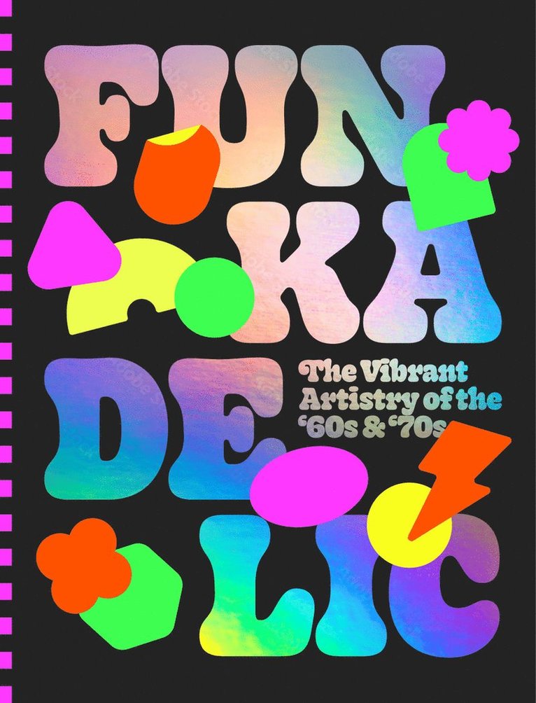 Funkadelic: The Vibrant Artistry of the '70s 1