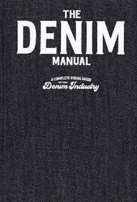 bokomslag Denim Design Manual: An Illustrated Guide to Designing Denim Garments