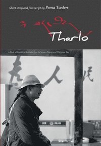 bokomslag Tharlo - Short Story and Film Script by Pema Tseden