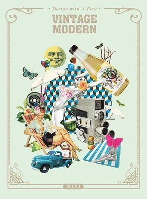 Vintage Modern: Design with a Past 1