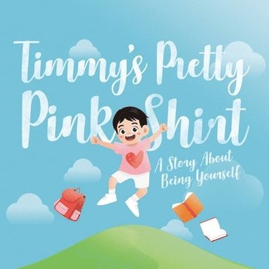 bokomslag Timmy's Pretty Pink Shirt