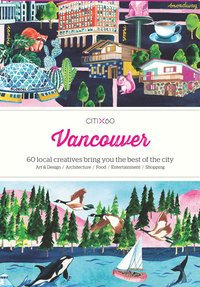 bokomslag CITIx60 City Guides - Vancouver