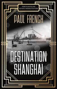 bokomslag Destination Shanghai