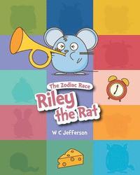 bokomslag The Zodiac Race - Riley the Rat