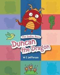 bokomslag The Zodiac Race - Duncan the Dragon