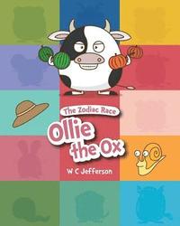bokomslag The Zodiac Race - Ollie the Ox