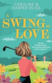 bokomslag Swing at Love