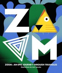bokomslag ZOOM - An Epic Journey Through Triangles